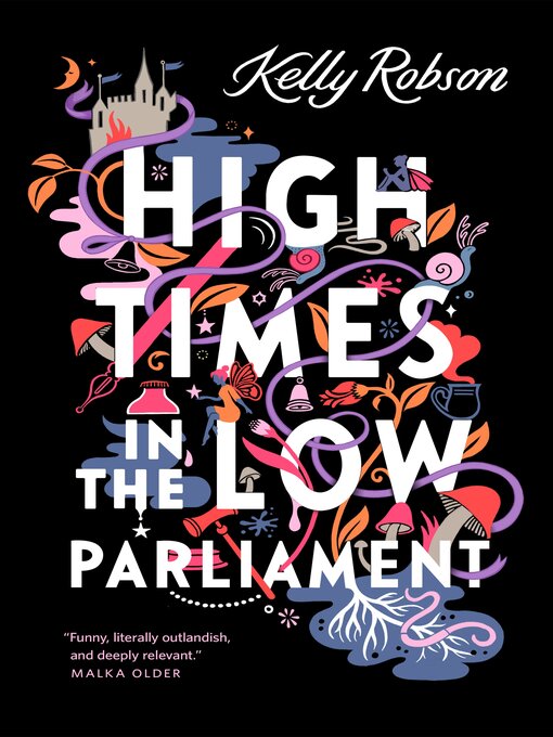Title details for High Times in the Low Parliament by Kelly Robson - Available